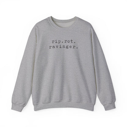 Rip. Rot. Ravinger. Sweatshirt