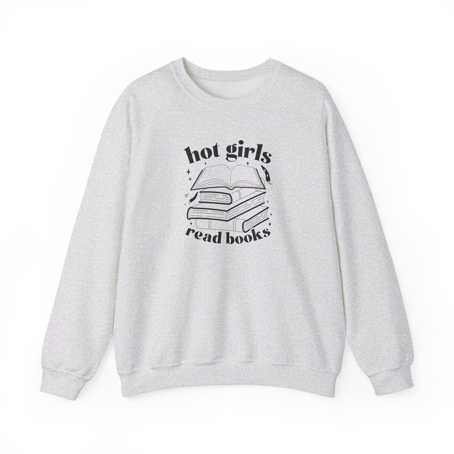 Hot Girls Read Books Sweatshirt