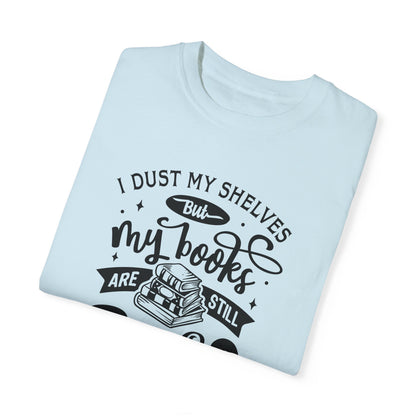 I Dust My Shelves Tee