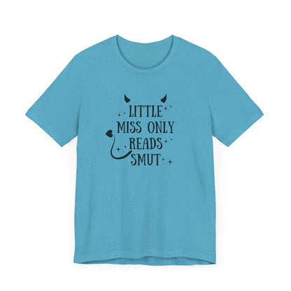 Little Miss Only Reads Smut Tee