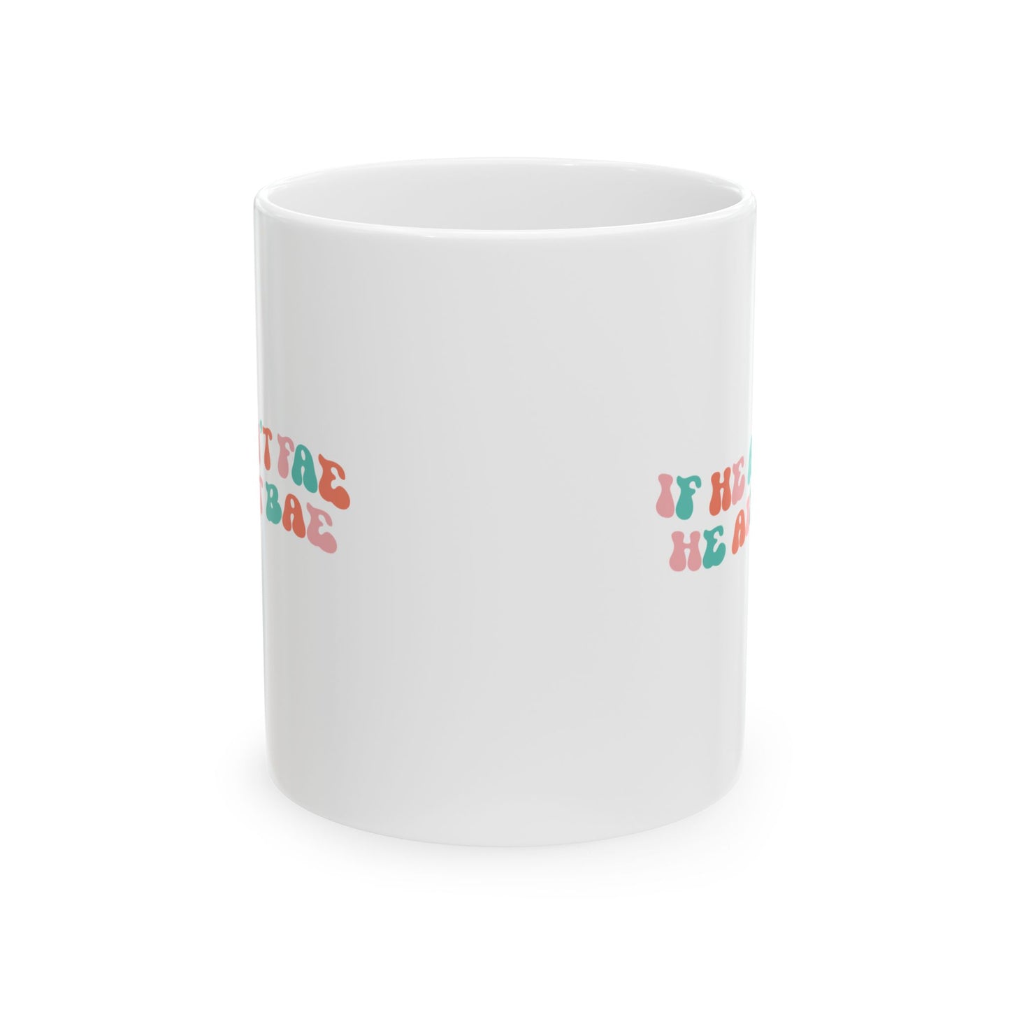 Ain't Fae Ain't Bae Mug