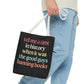 Good Guys Don't Ban Books Tote Bag