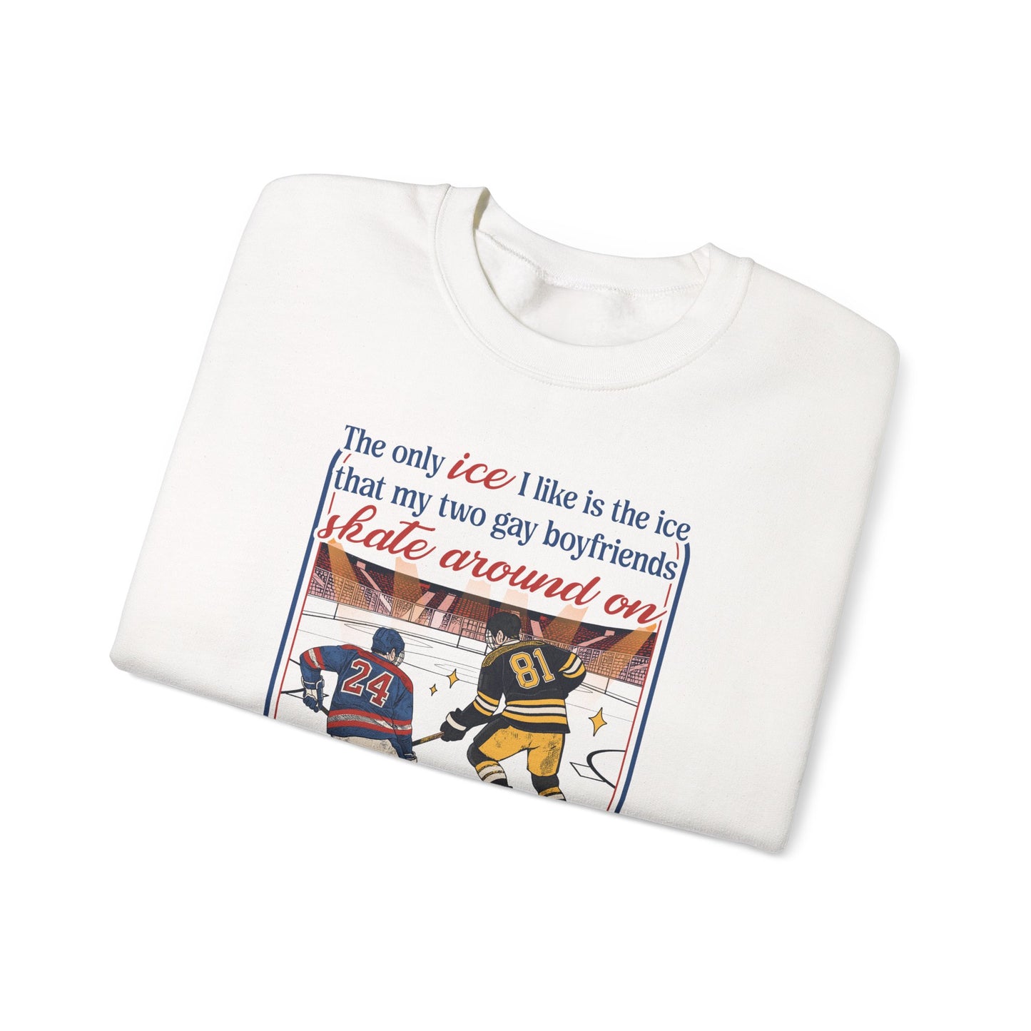 The Only Ice I Like Sweatshirt