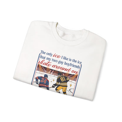 The Only Ice I Like Sweatshirt