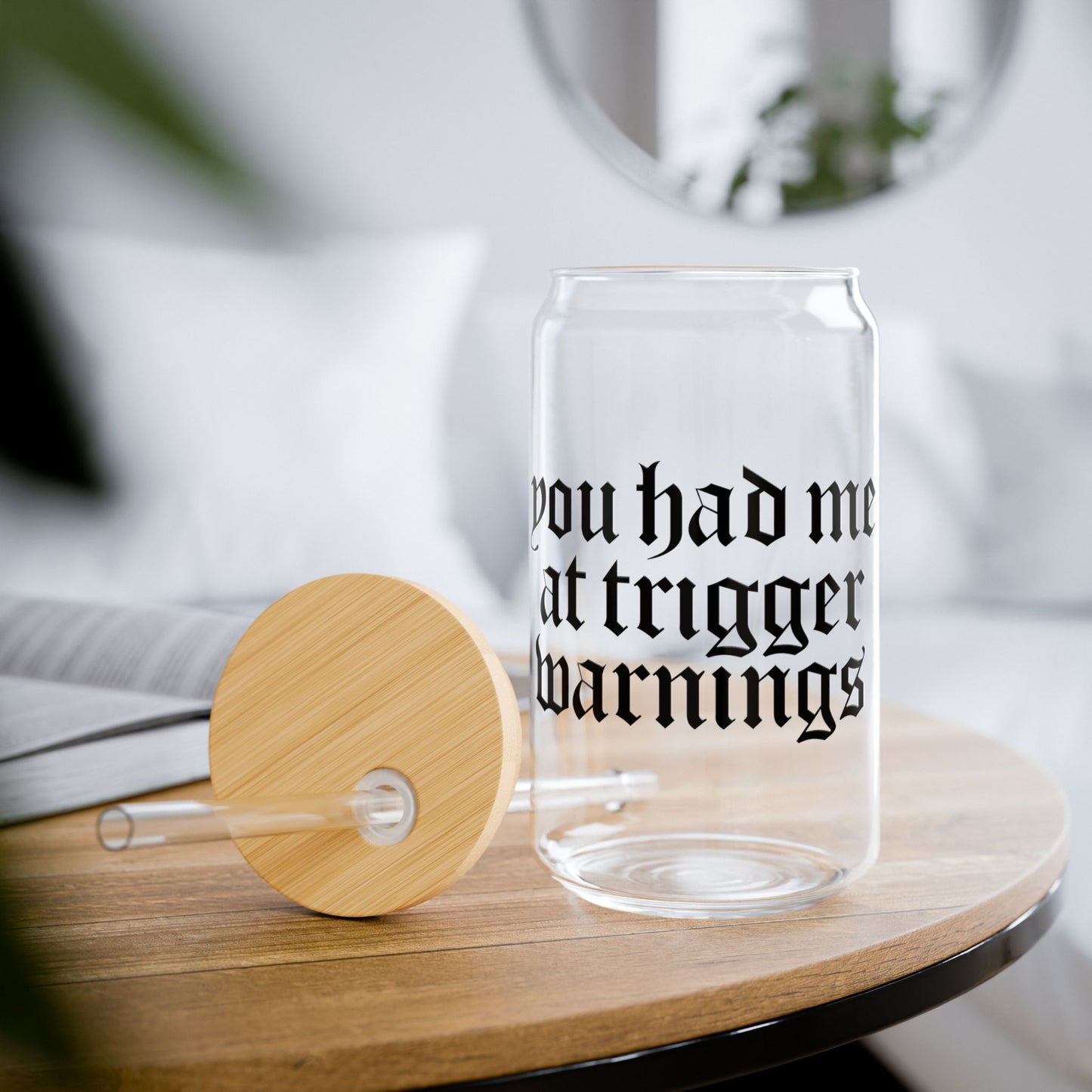 Trigger Warnings Sipper Glass