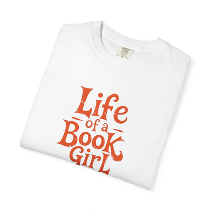 Life of a Book Girl Tee