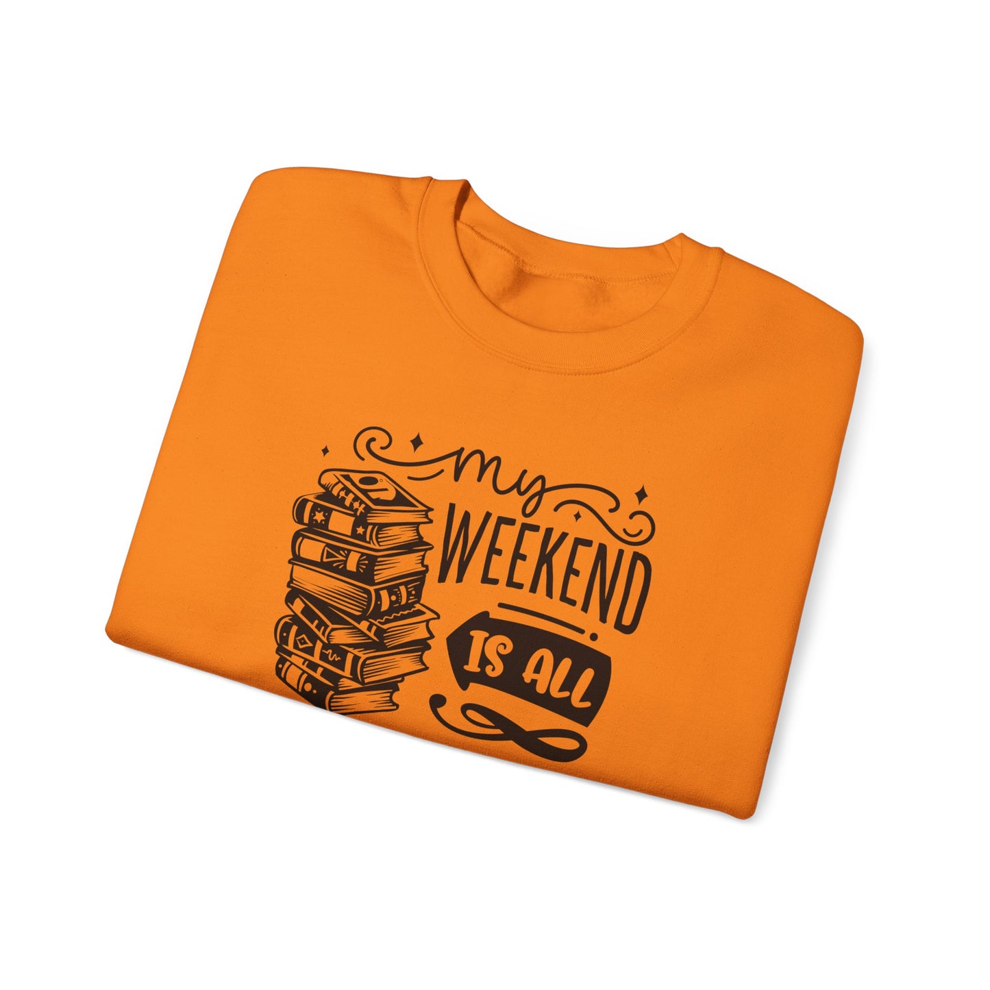 My Weekend is all Booked Sweatshirt