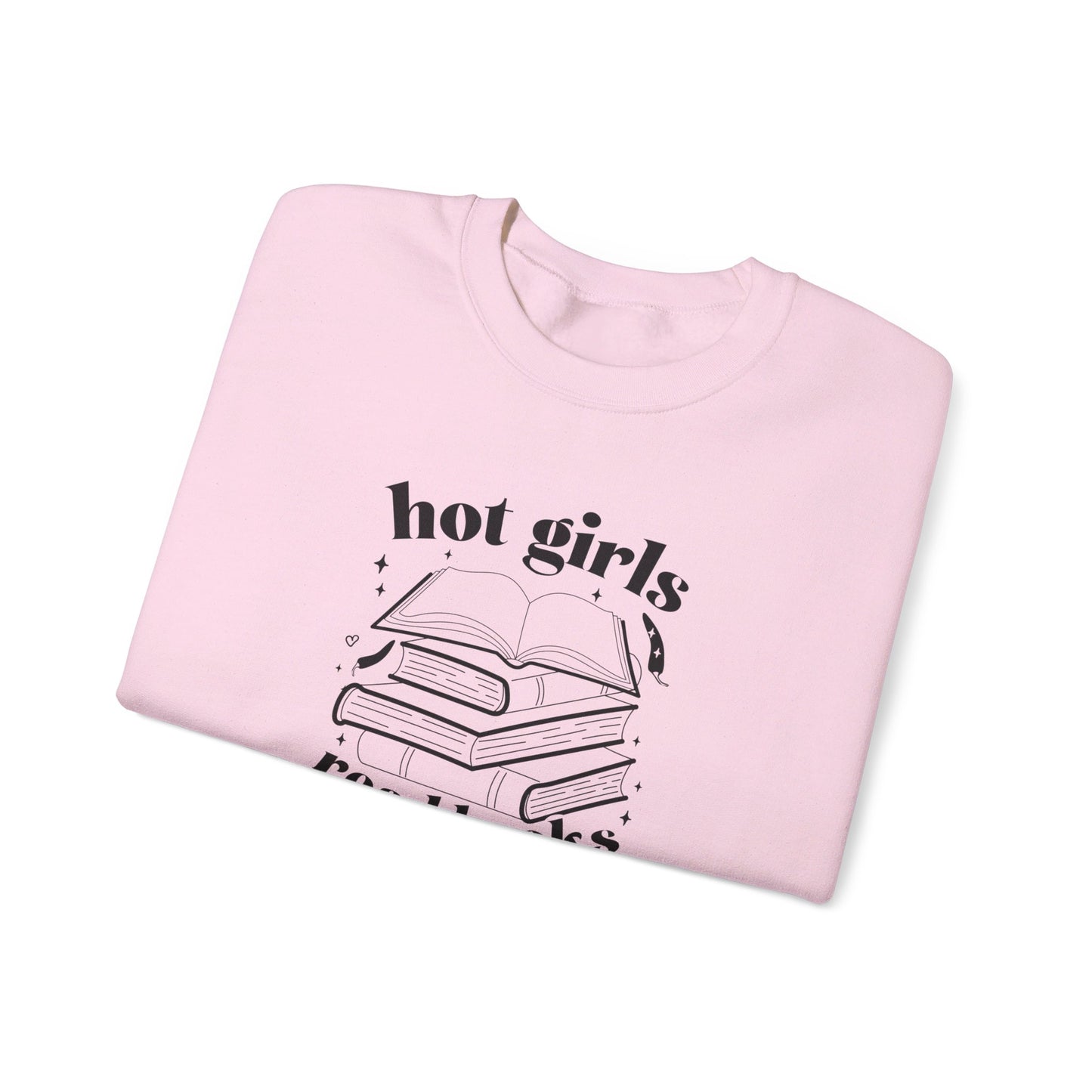 Hot Girls Read Books Sweatshirt