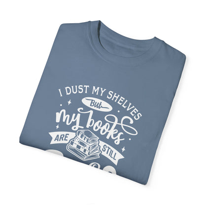 I Dust My Shelves Tee