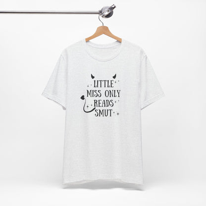 Little Miss Only Reads Smut Tee