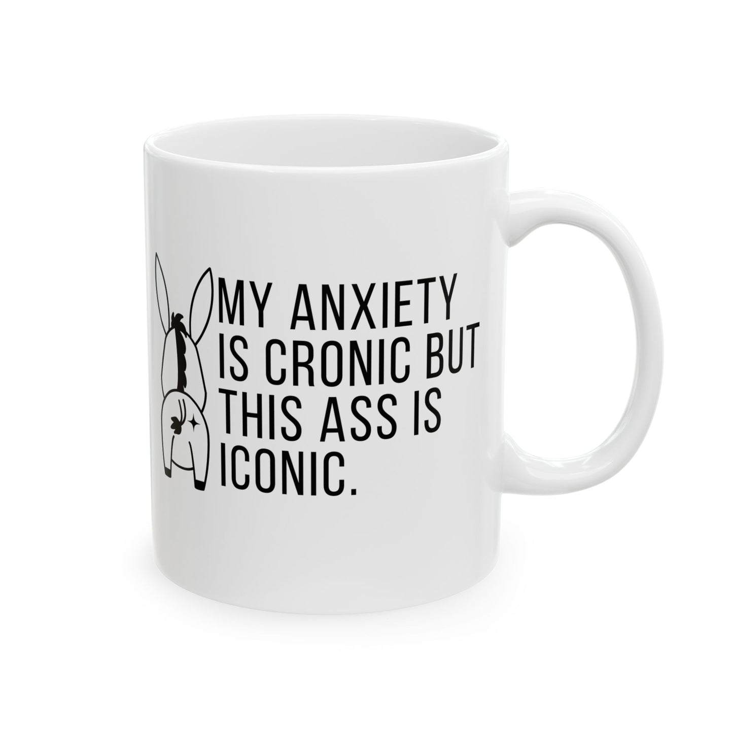 My Anxiety is Chronic Mug