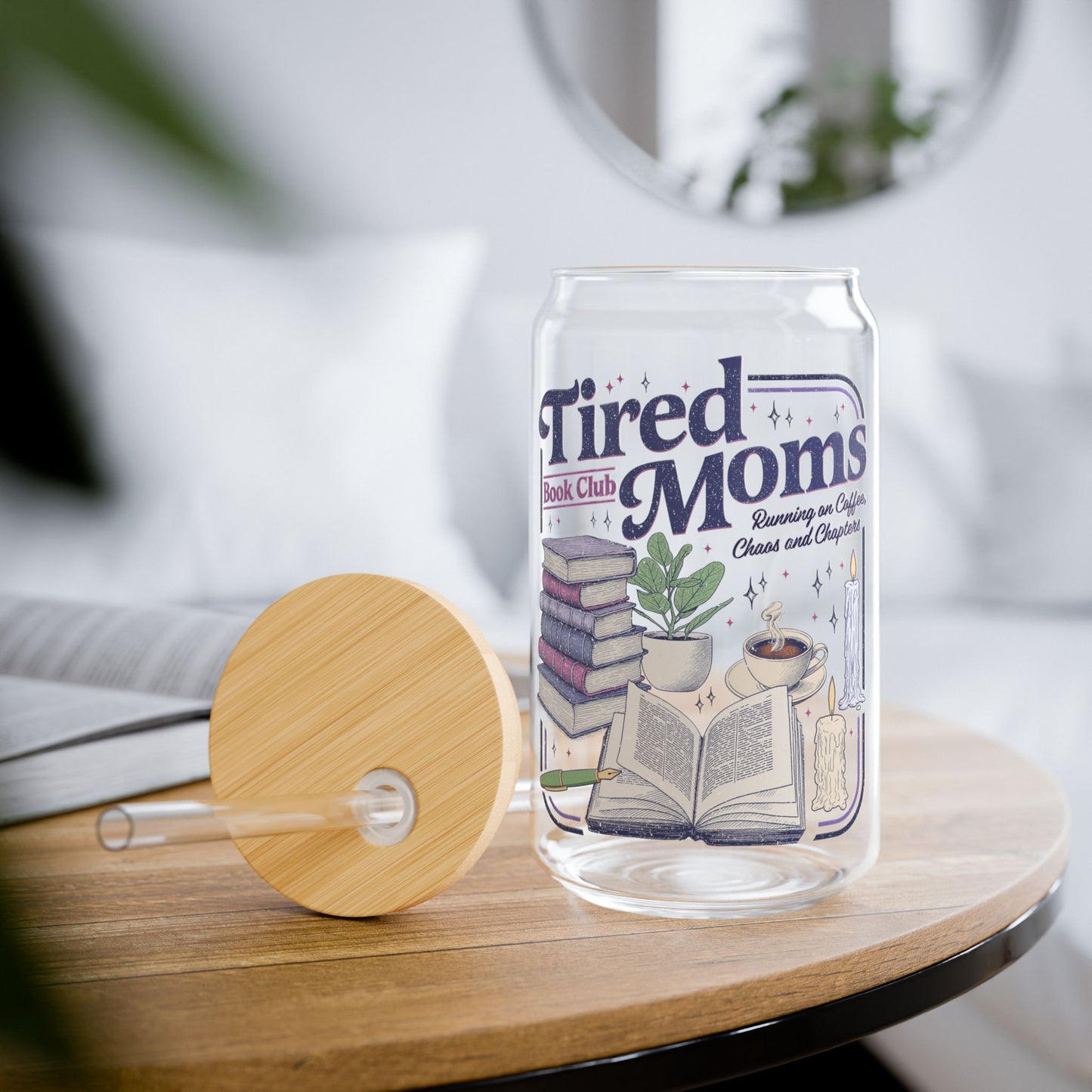 Tired Moms Book Club Sipper Glass