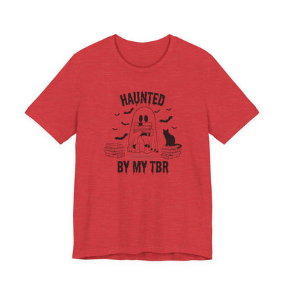Haunted by my TBR Tee
