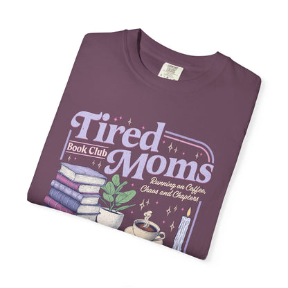 Tired Moms Book Club Tee