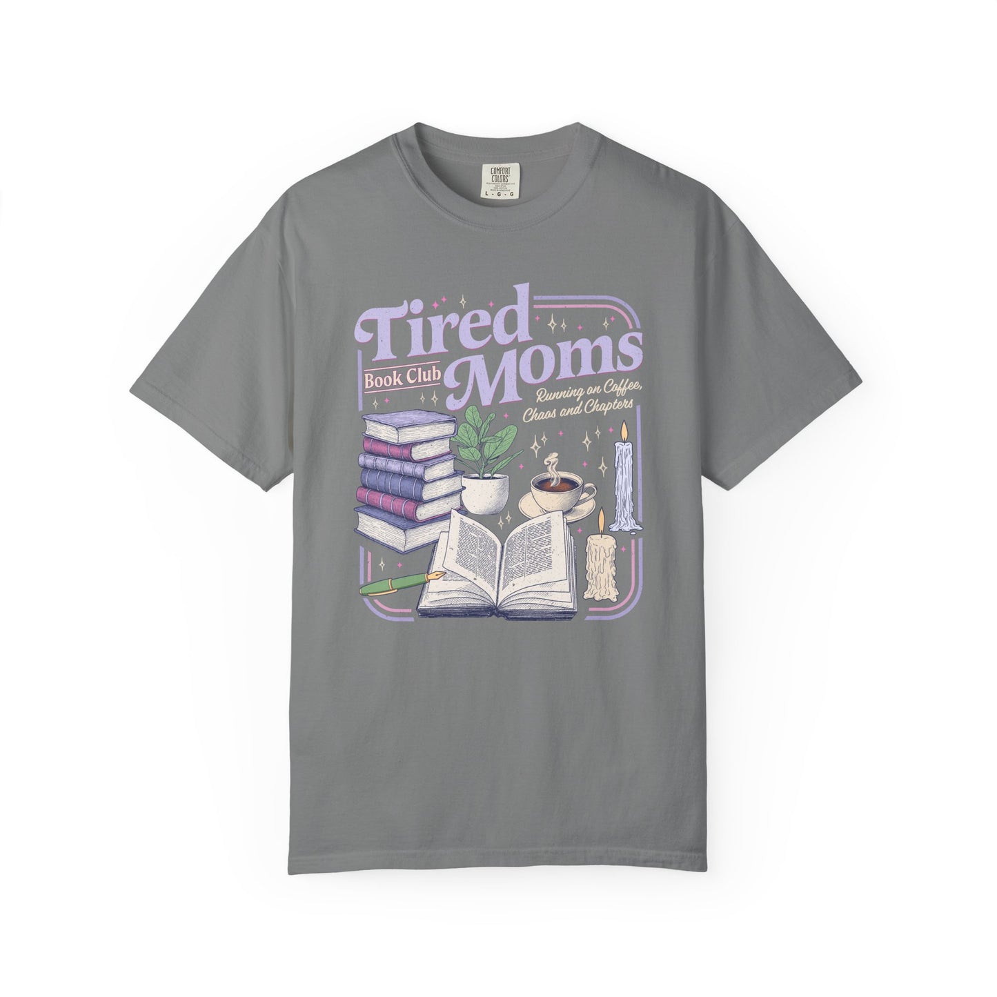 Tired Moms Book Club Tee