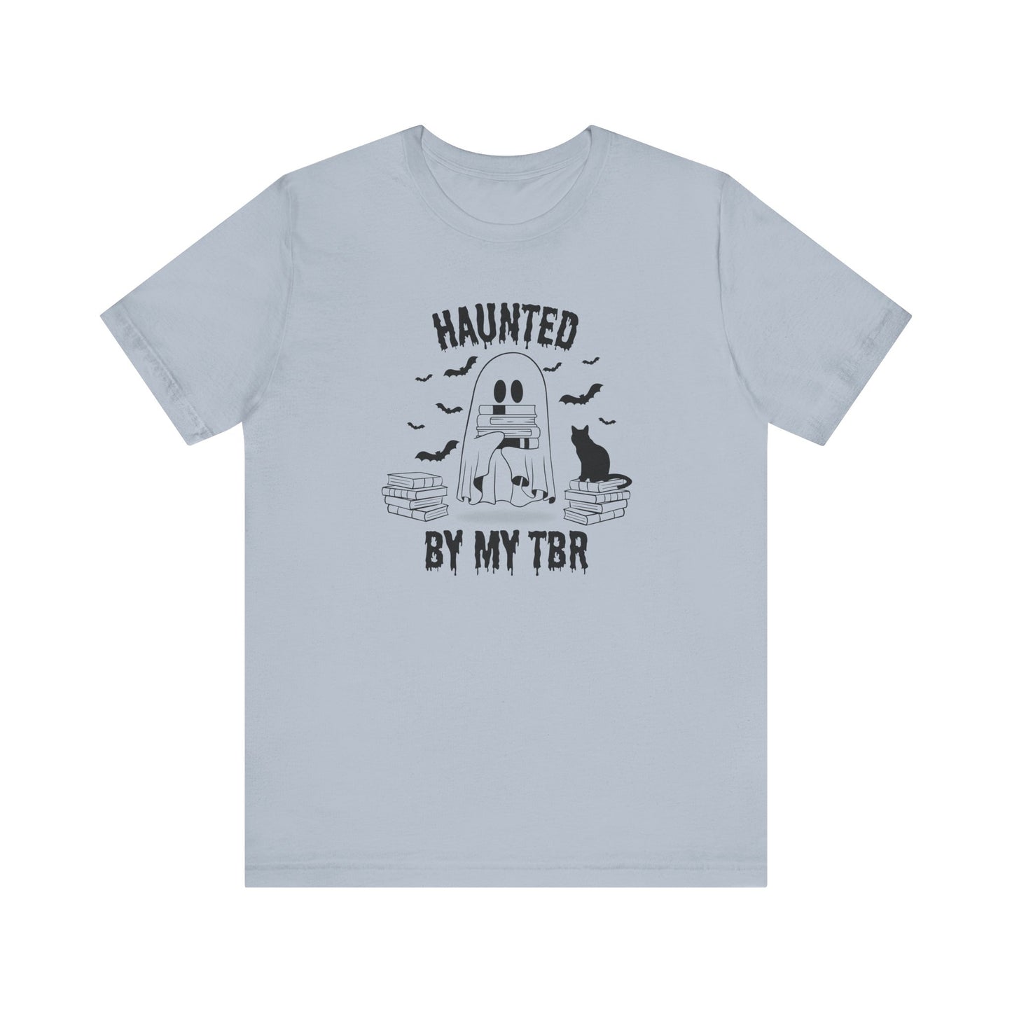 Haunted by my TBR Tee