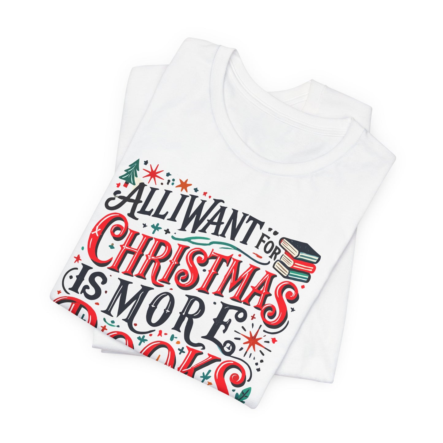 All I Want for Christmas Tee