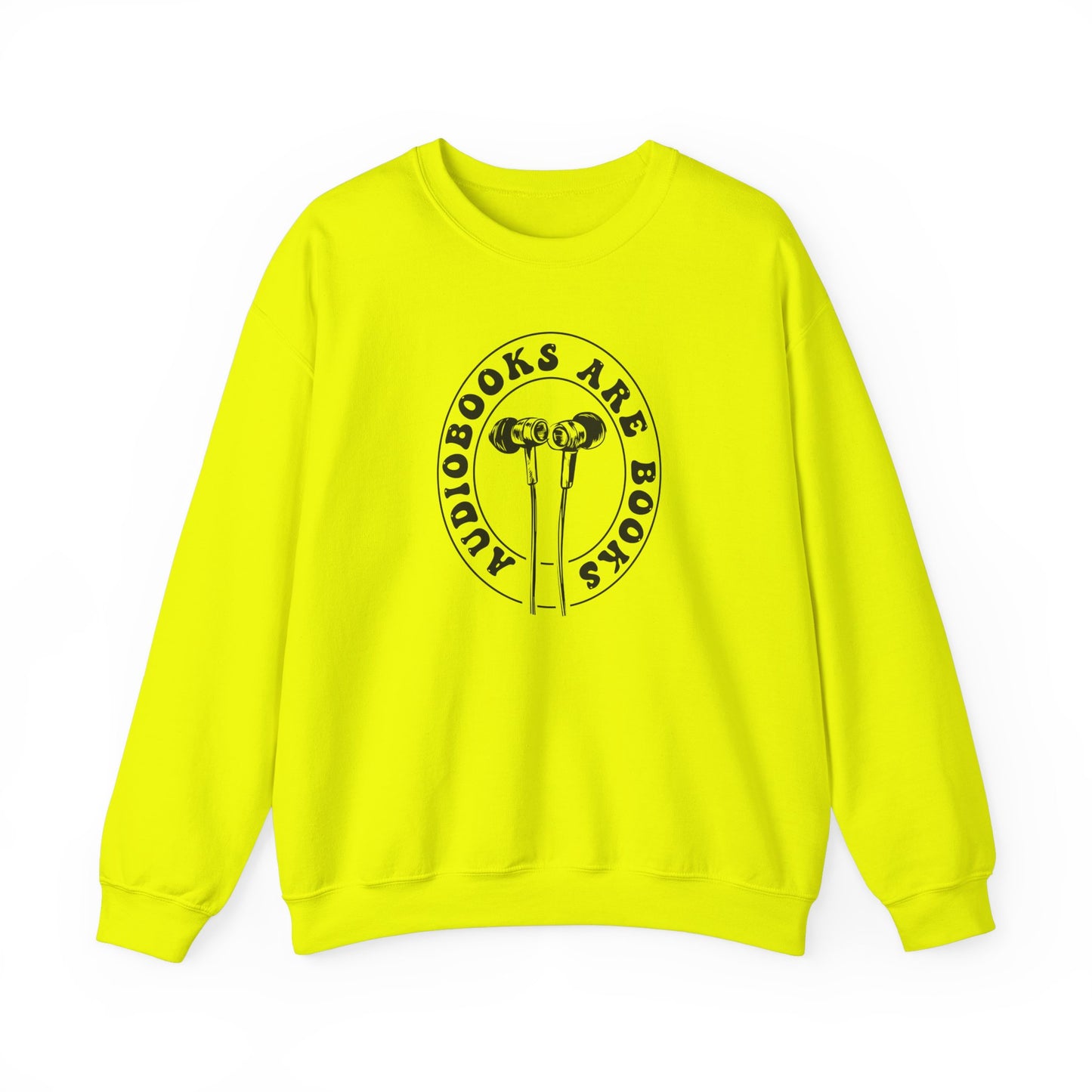 Audiobooks Are Books Sweatshirt