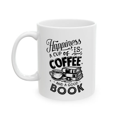 Happiness is a Cup of Coffee Mug