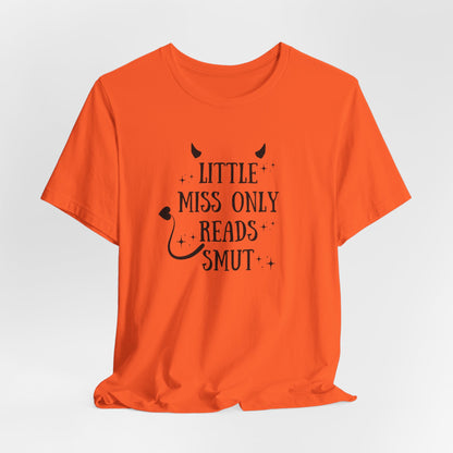 Little Miss Only Reads Smut Tee