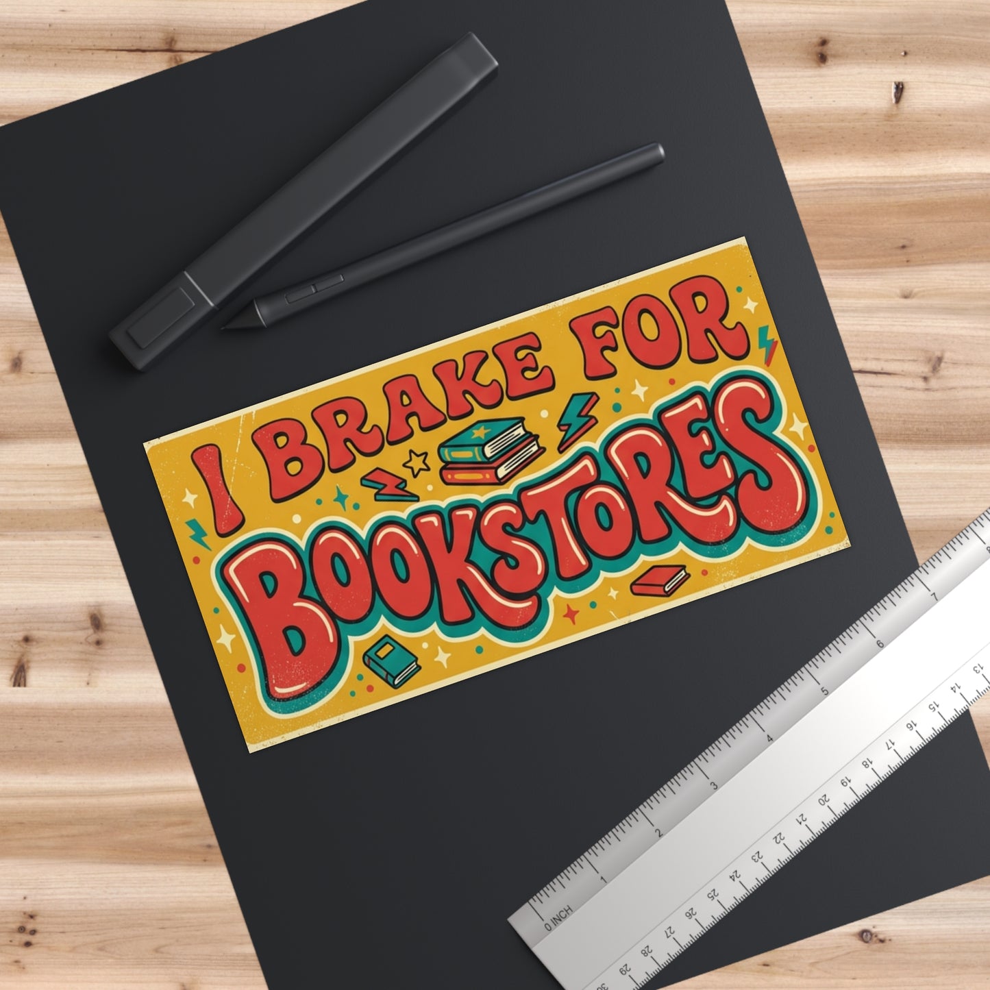 I Brake for Bookstores Bumper Sticker
