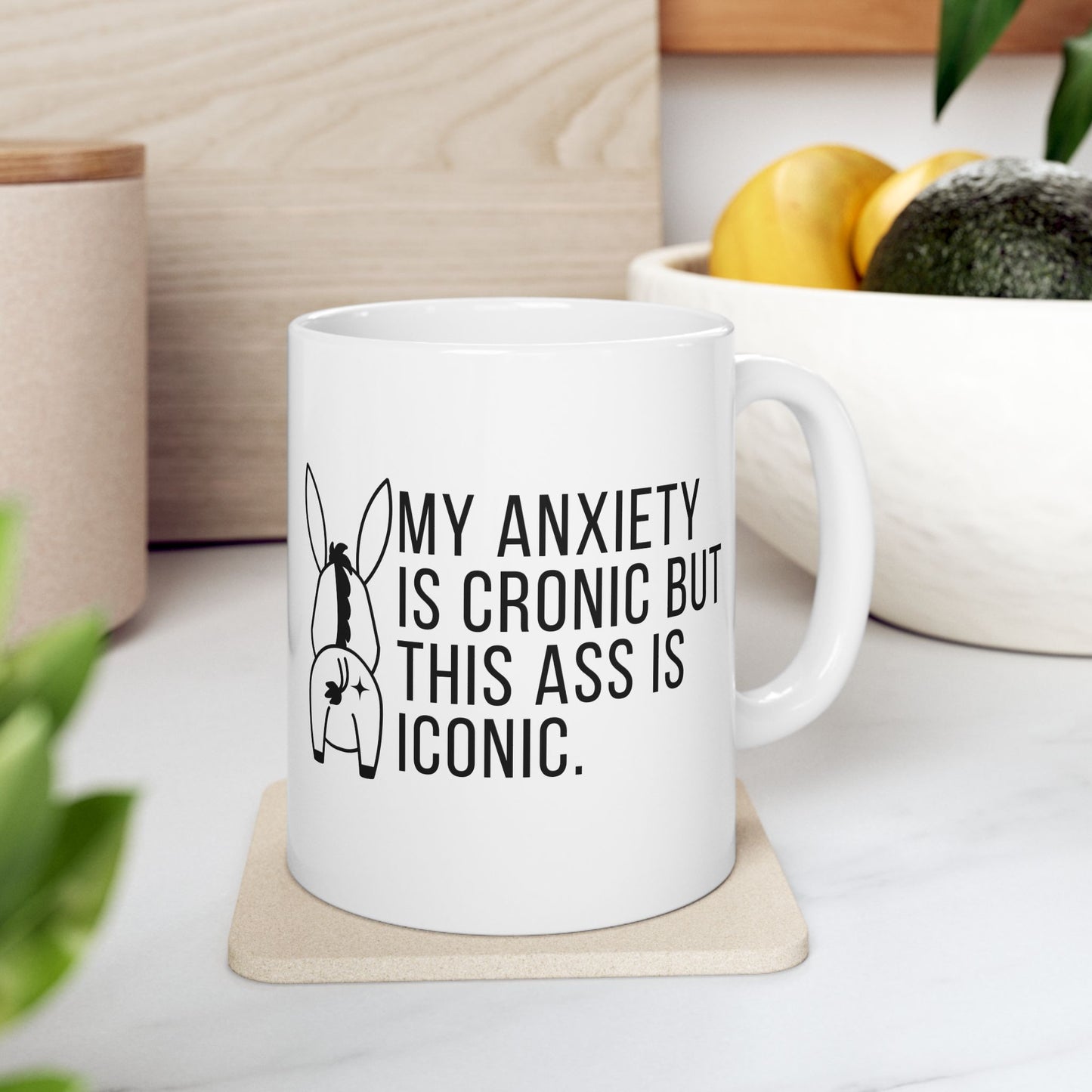 My Anxiety is Chronic Mug