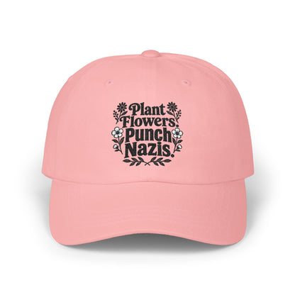 Dad Cap — "Plant Flowers, Punch Nazis" Embroidered Anti-Hate Hat