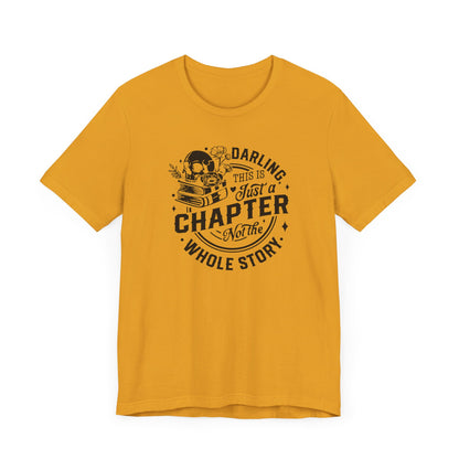 Darling, this is just a chapter Tee