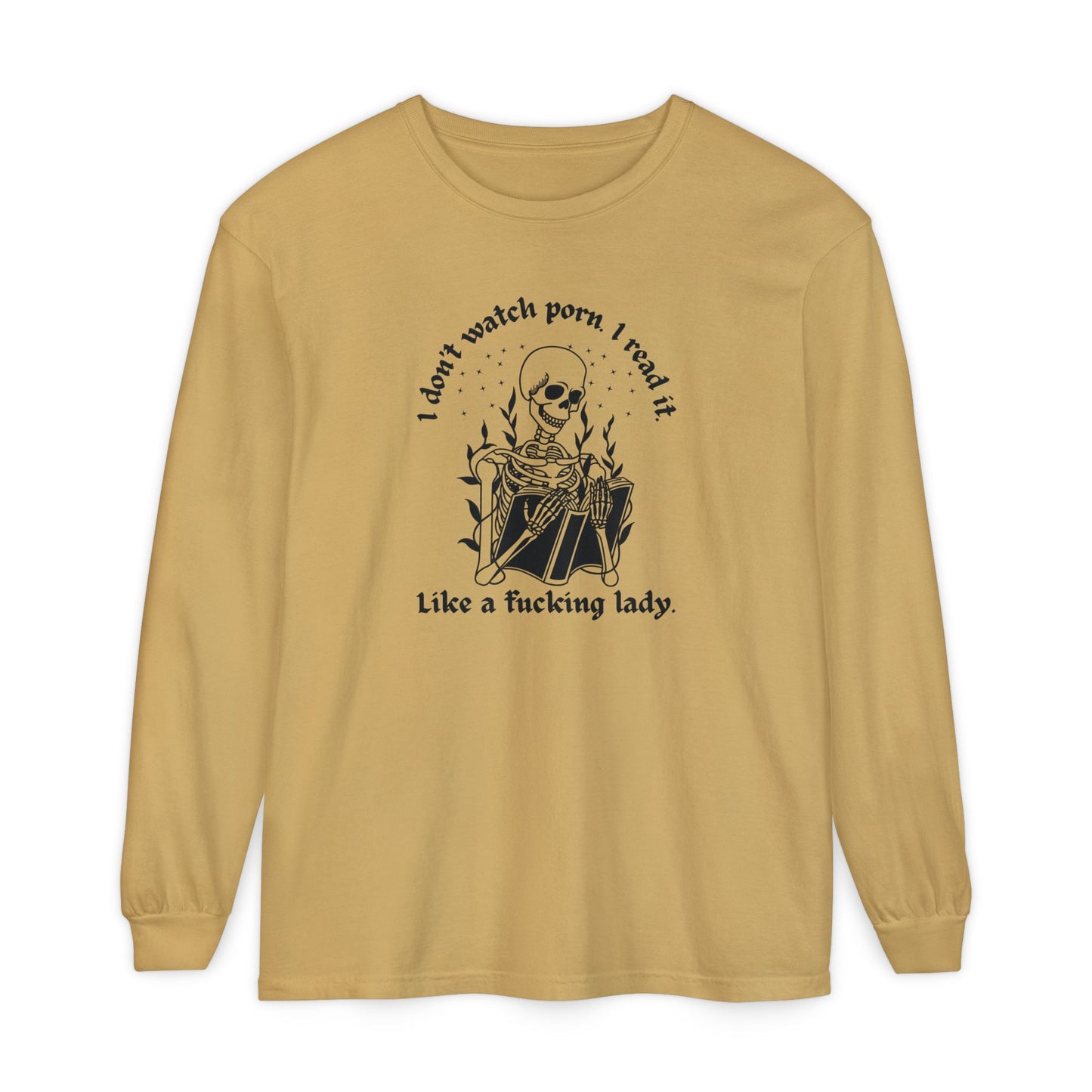 I Don't Watch Porn Long Sleeve Tee