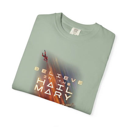 Believe in the Hail Mary Tee