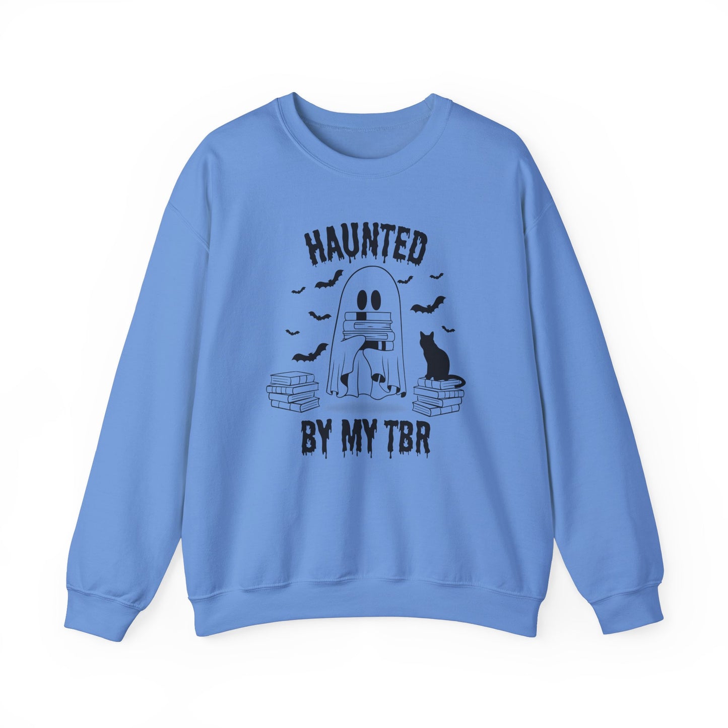 Haunted by my TBR Sweatshirt