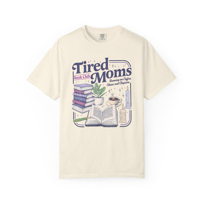 Tired Moms Book Club Tee