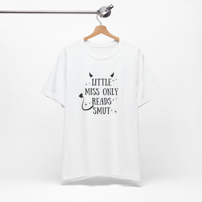 Little Miss Only Reads Smut Tee