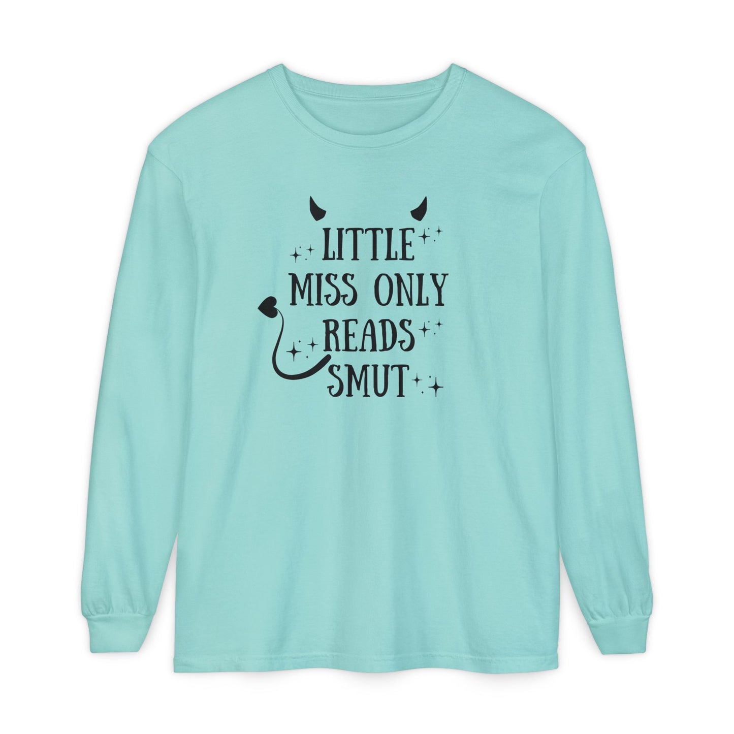 Little Miss Only Reads Smut Long Sleeve Tee