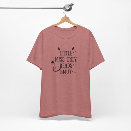 Little Miss Only Reads Smut Tee