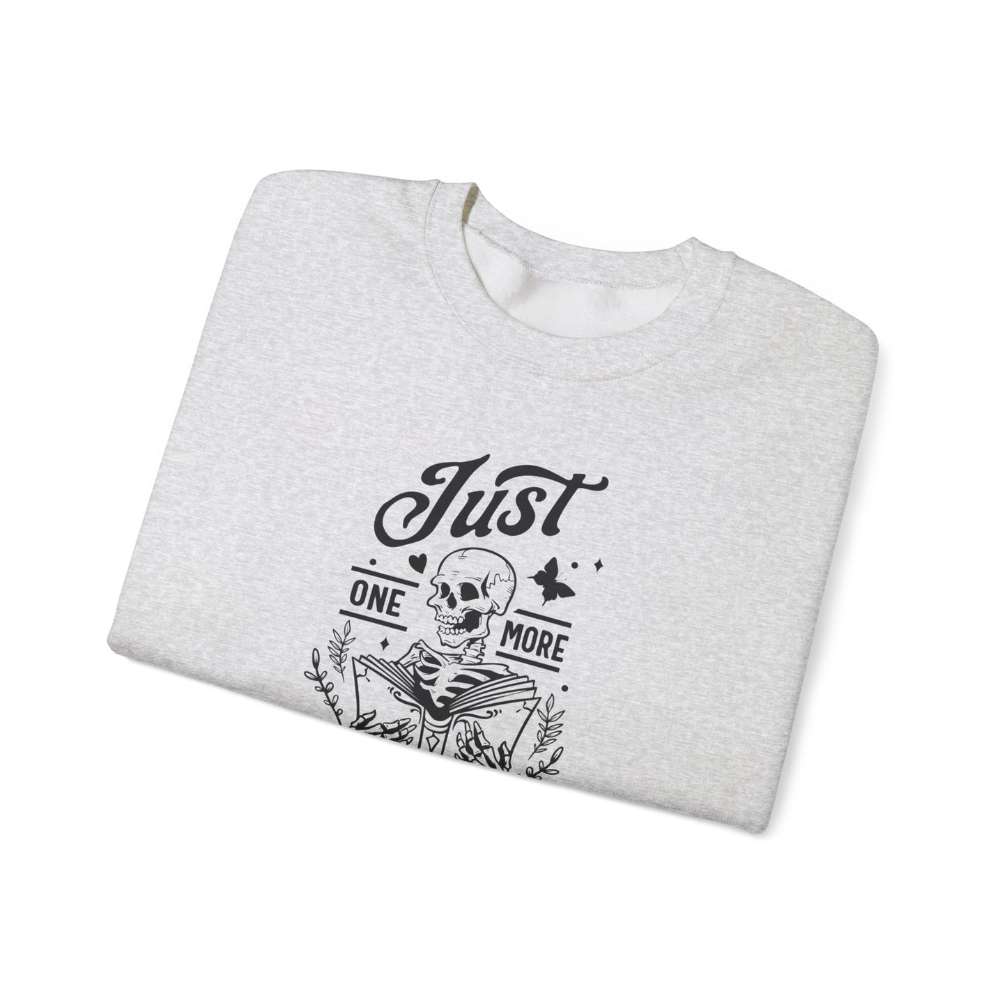 Just One More Chapter Sweatshirt