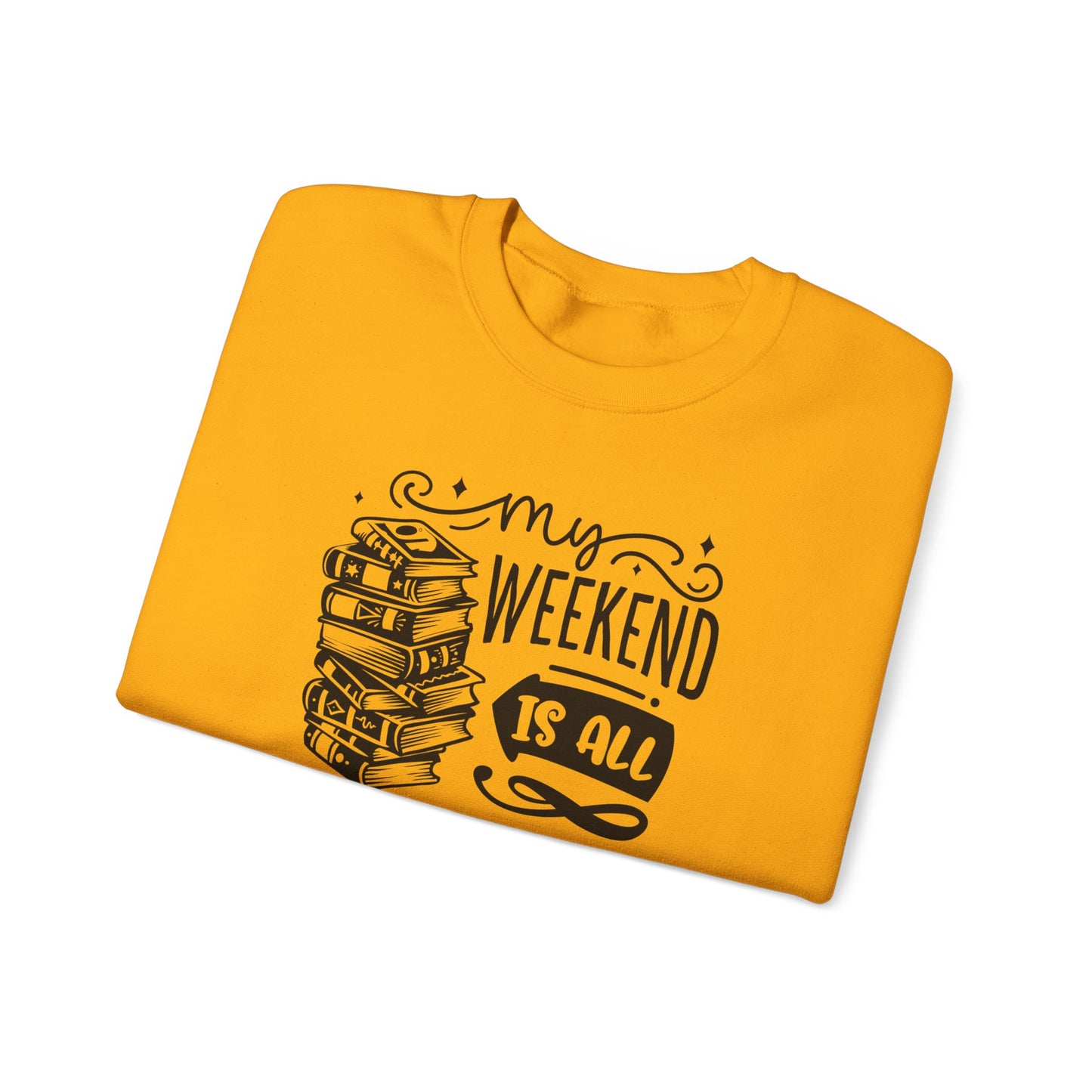 My Weekend is all Booked Sweatshirt