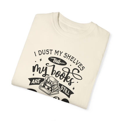 I Dust My Shelves Tee