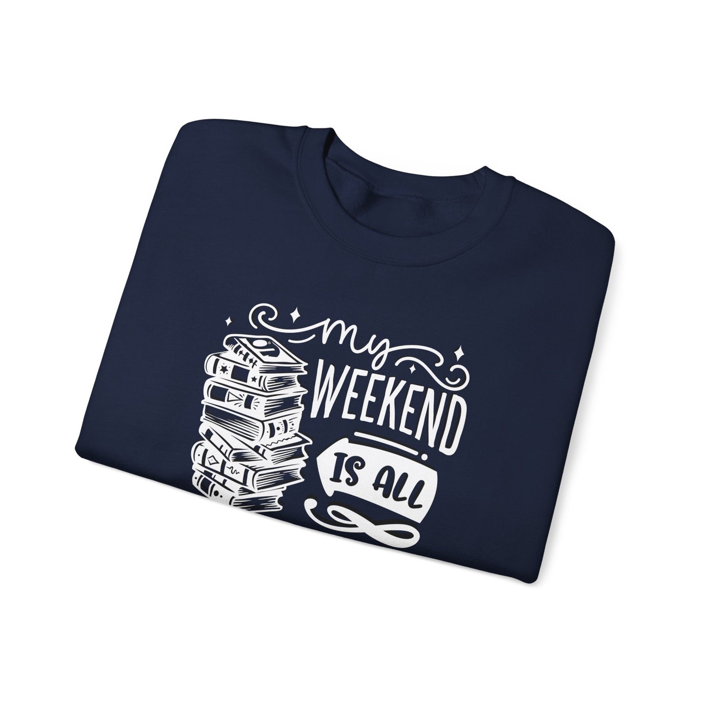 My Weekend is all Booked Sweatshirt