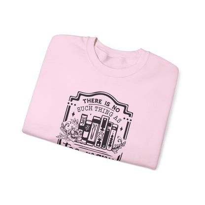 No Such Thing Sweatshirt