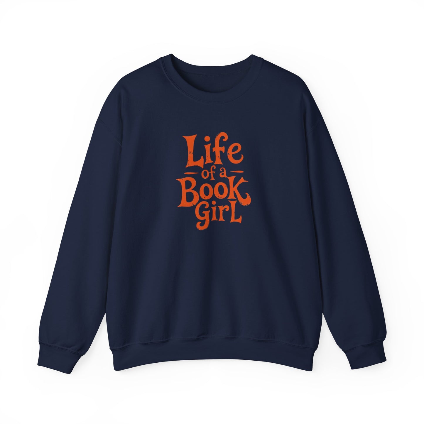 Life of a Book Girl Sweatshirt
