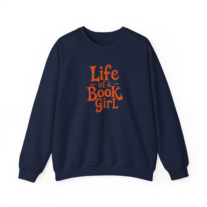Life of a Book Girl Sweatshirt