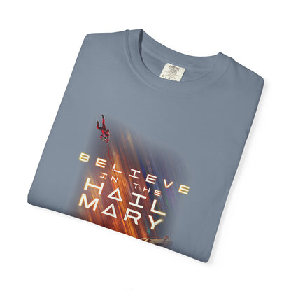 Believe in the Hail Mary Tee