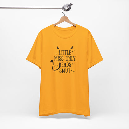 Little Miss Only Reads Smut Tee