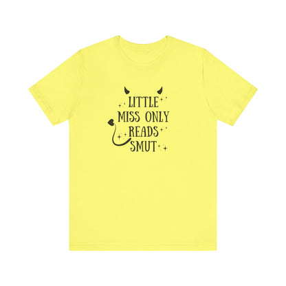 Little Miss Only Reads Smut Tee