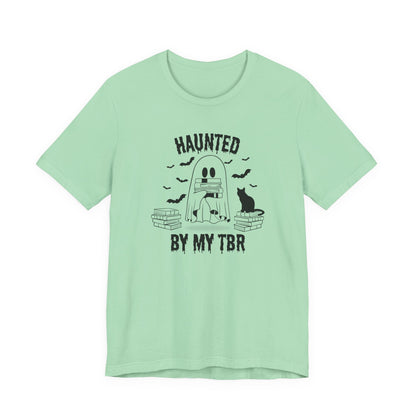Haunted by my TBR Tee