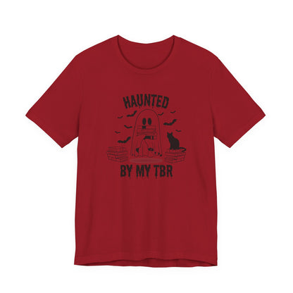 Haunted by my TBR Tee