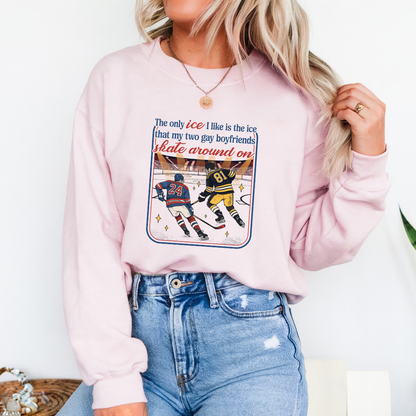 The Only Ice I Like Sweatshirt