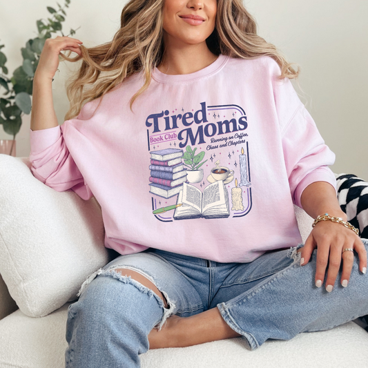 Tired Moms Book Club Sweatshirt